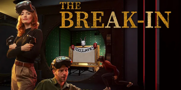 The Break In